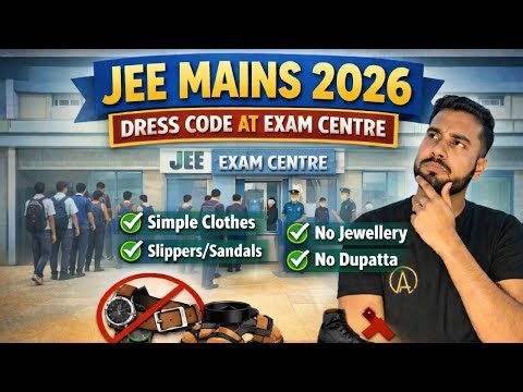 NTA URGENT‼️| DRESS CODE FOR JEE MAINS EXAM😱 : What to wear ❓✅and avoid❌| JEE Dress Code#jeemains