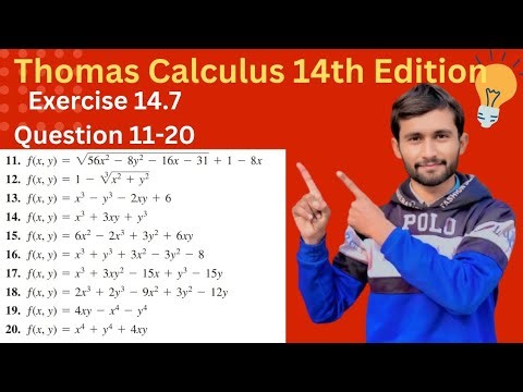 Exercise 14.7 | Question 11-20 | Local extreme values of a function | saddle points Critical| Thomas