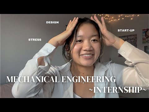 What it's like to be a MECHANICAL ENGINEERING INTERN ?- tips, tricks, and reality checks