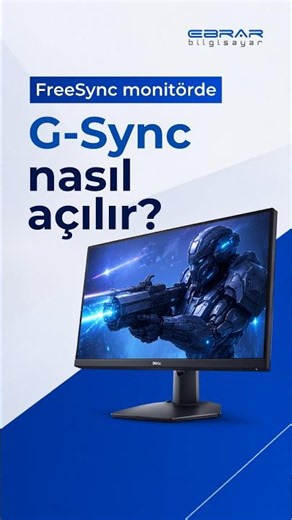 G-SYNC Compatible Nasıl Açılır? FreeSync Monitör NVIDIA Ayarı