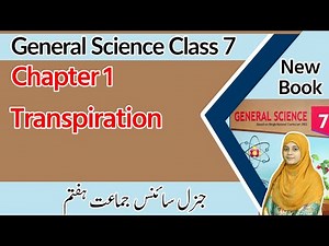 Class 7 Science Chapter 1 - Transpiration - 7th Class General Science Chapter 1 Exercise