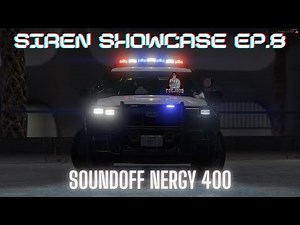 Siren Showcase | Soundoff Nergy 400