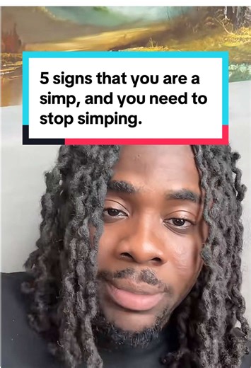 5 signs that you are a simp, and you need to stop simping. #fyp #majik #simp #howto #creatorsearchinsights
