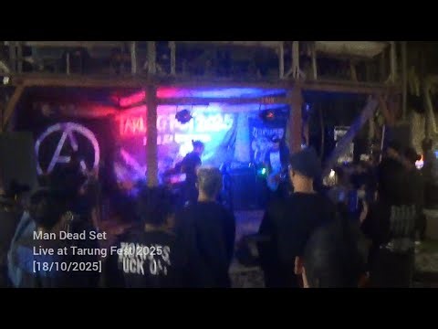 Man Dead Set Live at Tarung Fest 2025