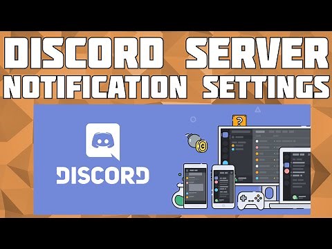 Discord Notification Settings - Mute Channels, Mentions Only, etc.