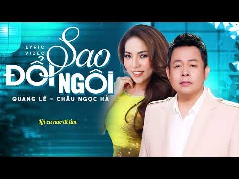 Lần đầu phát hành ❤️🔥 SAO ĐỔI NGÔI - QUANG LÊ & CHÂU NGỌC HÀ | OFFICIAL MV