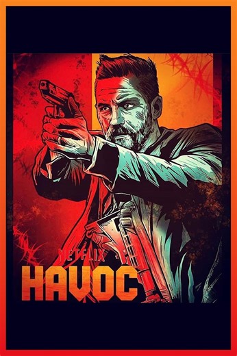 Havoc Summary, Trailer, Cast, Where to Watch and More
