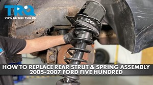 How to Replace Rear Strut  Spring Assembly 2005-2007 Ford Five Hundred