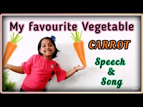 My favourite Vegetable Carrot| Speech and Song | Few lines on Carrot | with Subtitles | poem
