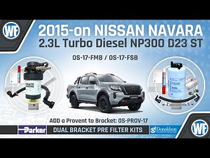 Fuel Manager/Donaldson Pre-Filter DUAL Bracket Kit Installation for Nissan Navara 2015-on 2.3L NP300