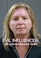 Evil Influencer: The Jodi Hildebrandt Story (2025) | ČSFD.cz