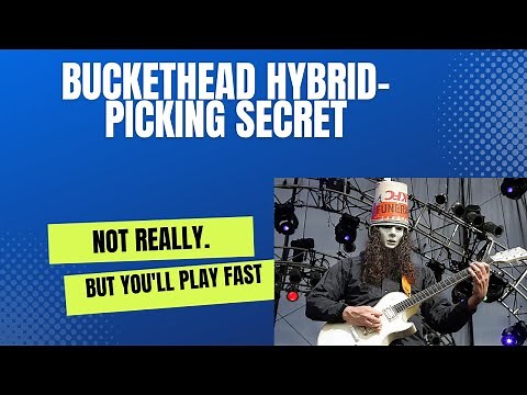 Buckethead Hybrid-Picking Technique Lesson