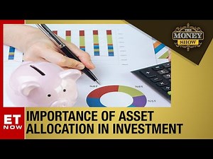 Why Is Asset Allocation A Crucial Step Of Investment Journey? | The Money Show