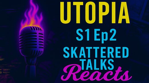 🎬 Utopia UK, Season 1 – Episode 2