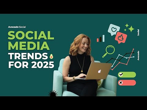 Social Media Trends 2025: The Top 10 Predictions for Marketers