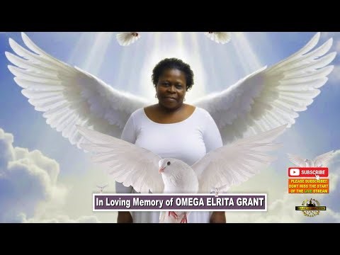 The Funeral Service of OMEGA ELRITA GRANT