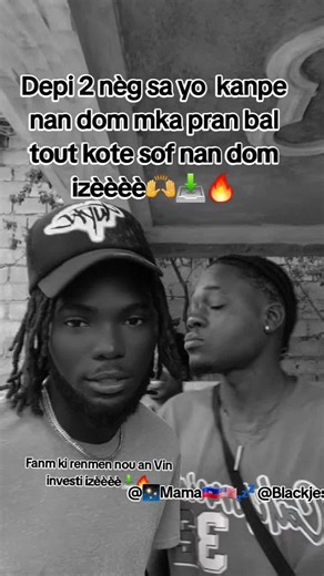2 nèg sa yo mfyè poum rele yo frè📥🔥🔥#bleumarinofficial