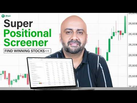 Find Winning Stocks Before They Move | Advance Positional Screener