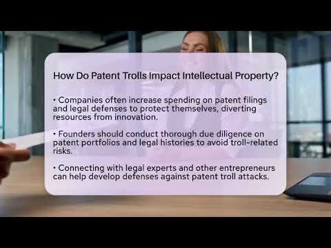 How Do Patent Trolls Impact Intellectual Property? - Founders Supporting Founders