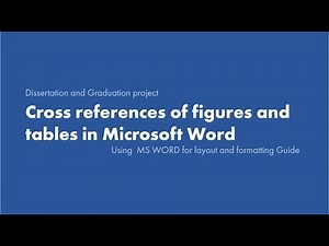 5. Cross-references of figures and tables in Microsoft Word.