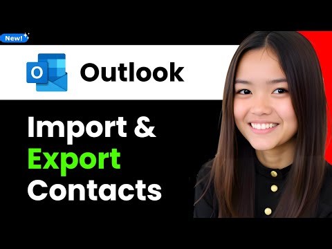 How to Import and Export Contacts in Outlook 2026 (Step By Step)