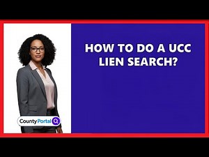 How To Do A Ucc Lien Search?