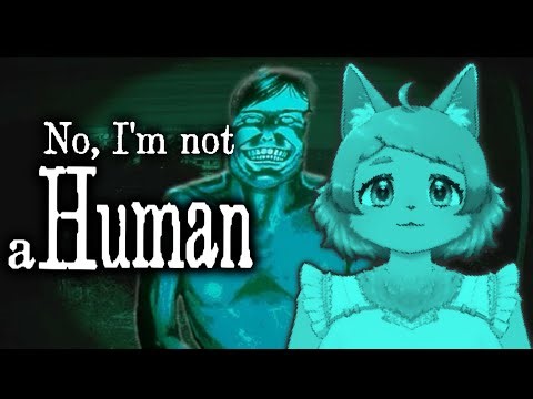 【No, I'm not a Human】あなたは人間？それとも化け物？ 【ホラーゲーム】