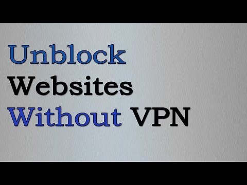 Unblock Blocked Website without using VPN Software