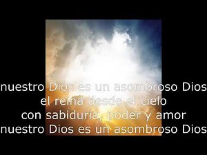 or God is an awesome God with lyrics in spanish