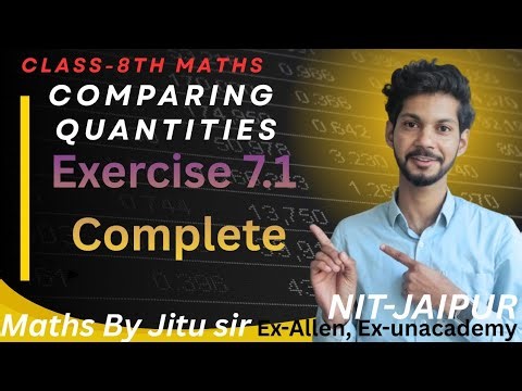 Class 8 Maths Comparing Quantities |Chapter 7 Comparing Quantities |#mathsbyjitusir #cbse