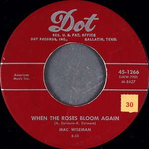 Mac Wiseman - When The Roses Bloom Again