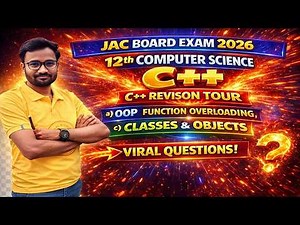 🚀 Class 12th Computer Science 2026 | C++ Revision Tour 🔥 OOP, Function Overloading, Class & Object