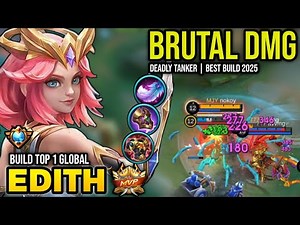 EDITH BEST BUILD 2025 | BUILD TOP 1 GLOBAL EDITH GAMEPLAY | MOBILE LEGENDS✓