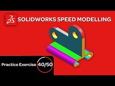 SolidWorks Speed Modelling - Practice Exercise 40/50