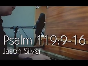 🎤 Psalm 119:9-16 Song with Lyrics - Pure - Jason Silver [OLD VERSION]