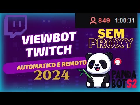 ViewBOT TWITCH 2024 | AUTOMÁTICOS | SEM PROXY | ATUALIZADO (pandabots.com.br)