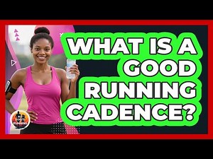 What Is A Good Running Cadence?