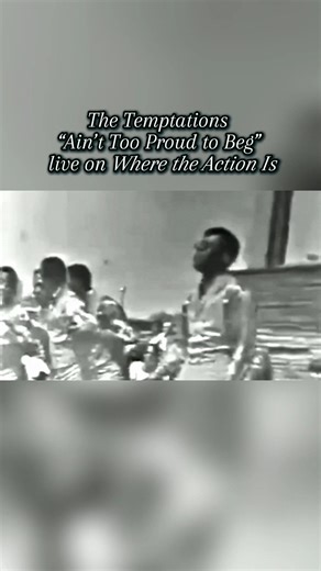 Performed in 1966 on ‘Where the Action Is’, The Temptations show us they “Ain’t Too Proud to Beg.”