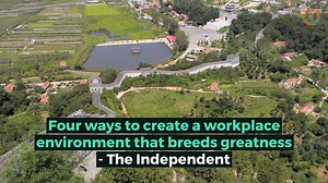 Four Ways to Create a Workplace Environment That Breeds Greatness