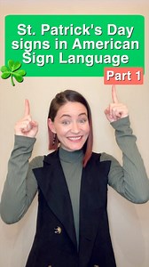 63K views · 1.1K reactions | Learn fun St. Patrick’s Day signs in ASL! ✨ Part 1 — Stay tuned for more! #ASL #StPatricksDay #LearnASL | Sign Language 101 | Facebook