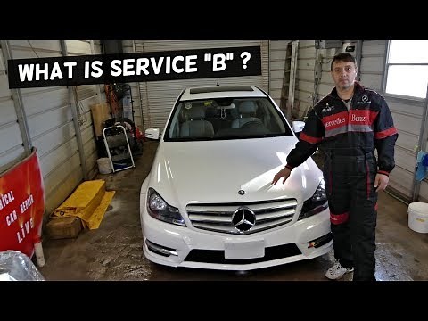 WHAT IS SERVICE B ON MERCEDES W204 C250 C280 C300 C350