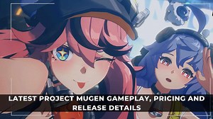 Latest Project Mugen Gameplay, Pricing and Release Details