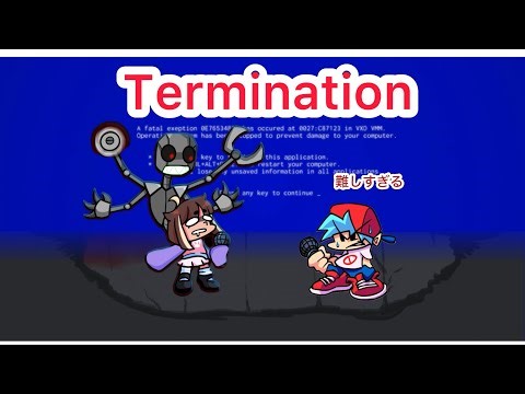 【FNF】FNF本家のTerminationが難しすぎた。