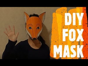 FOX MASK - HOW TO MAKE A KIDS PAPER MASK - DIY EASY