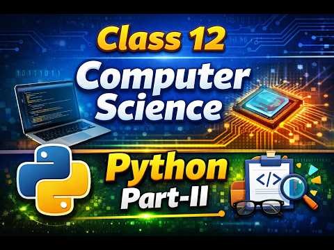 🚨 Computer Science Revision | Python Part - II | Class 12 CBSE 🔥 | Target 65+/70