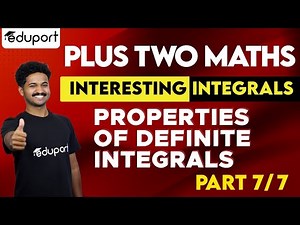 Plus Two Maths | Integrals | Properties of Definite Integrals | Eduport Plus Two