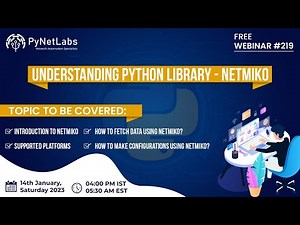 Free Webinar on Understanding Python Library - NETMIKO by PyNet Labs