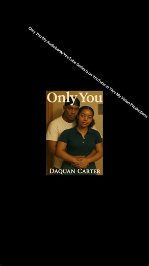Only You Audiobook Series on YouTube – Chapter 1