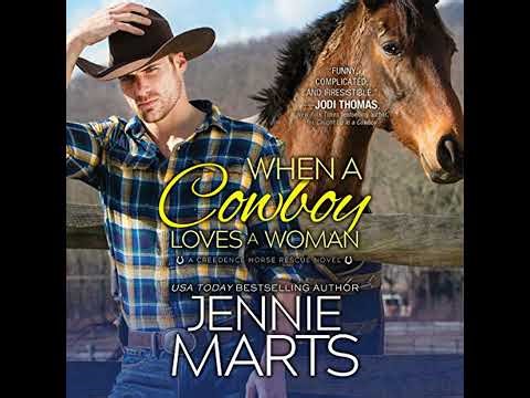When a Cowboy Loves a Woman by Jennie Marts | Full Audiobook