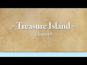 Treasure Island – Chapter 9 | Unabridged Audiobook